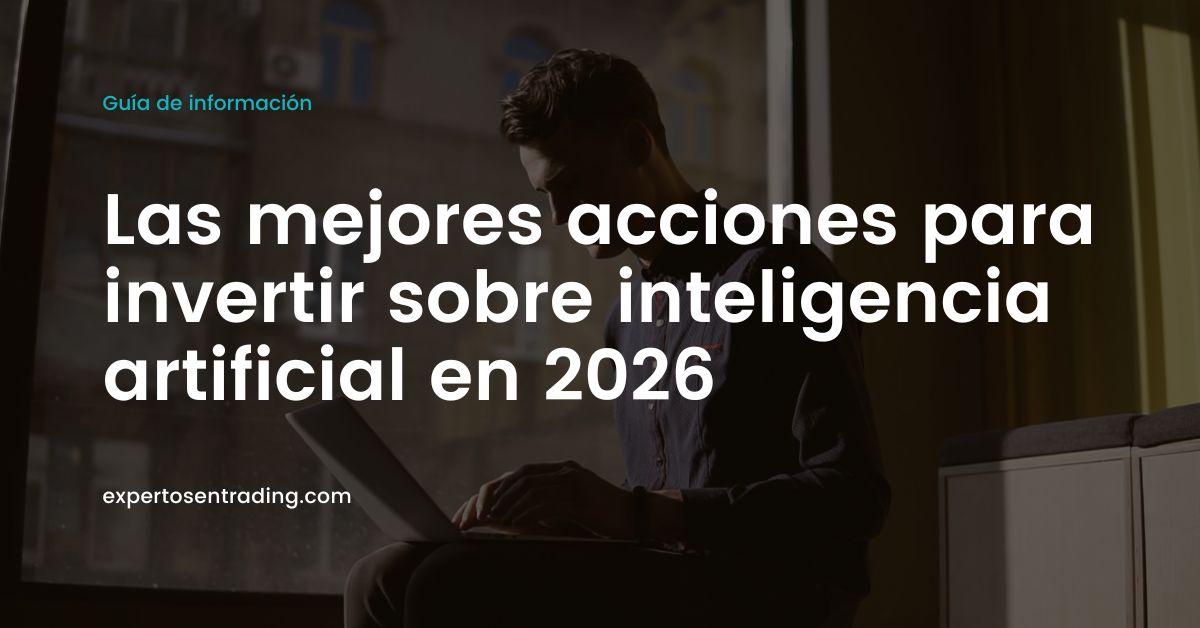 mejores acciones para invertir sobre Inteligencia Artificial en 2026