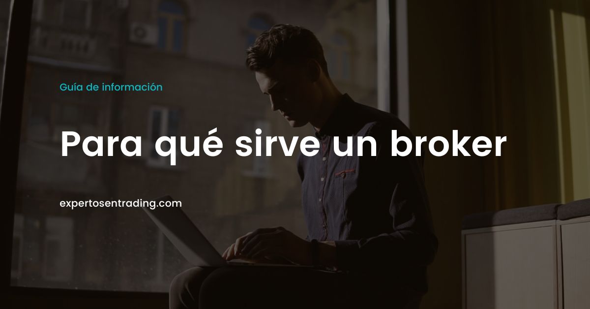 Para qué sirve un broker