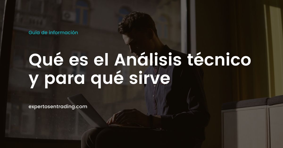 Qué es el Análisis técnico y para qué sirve