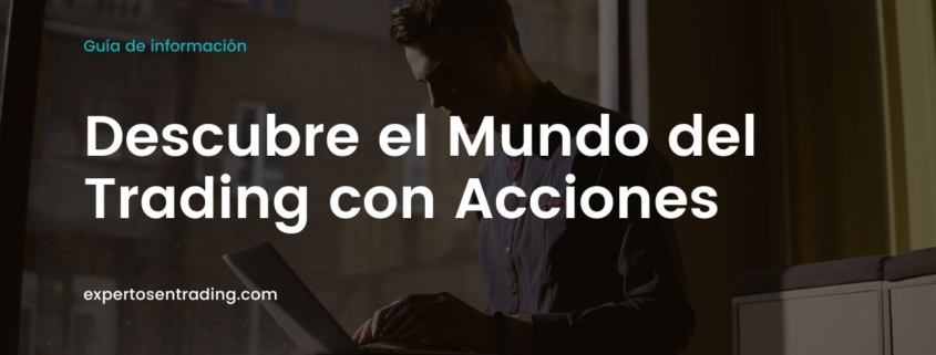 Qué es el trading con acciones