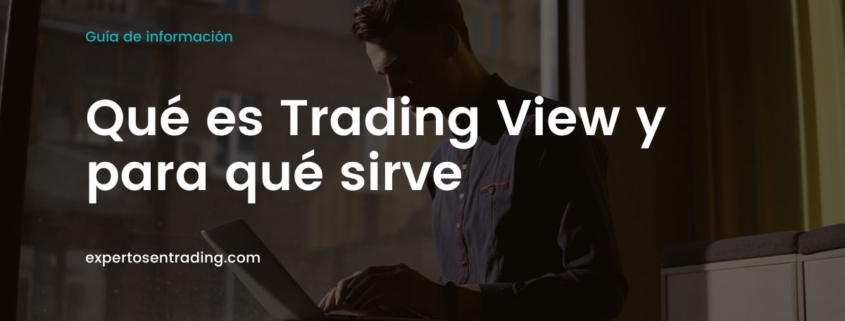 Qué es Trading View y para qué sirve