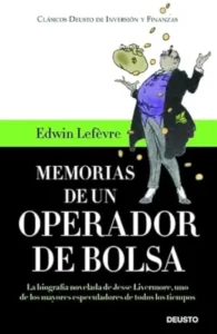 LIbro: Memorias de un operador de Bolsa: La biografía novelada de Jesse Livermore