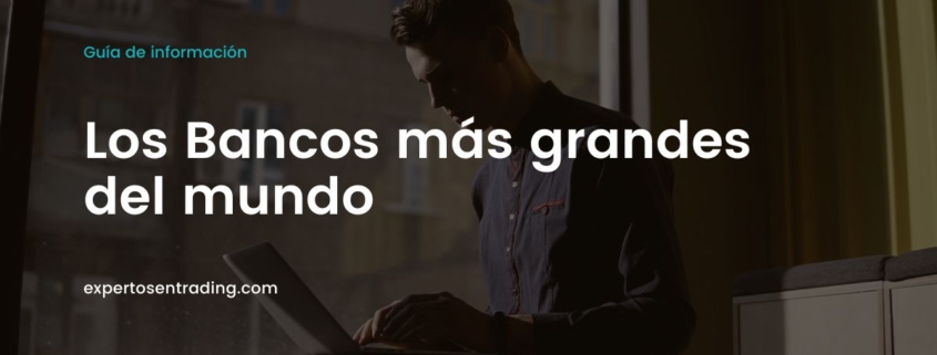 Los bancos más grandes del mundo