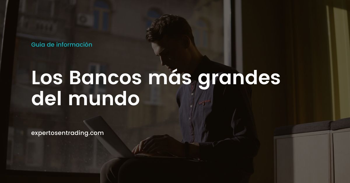 Los bancos más grandes del mundo