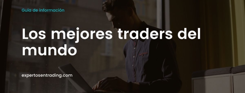 Los mejores traders del mundo