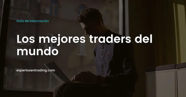 Los mejores traders del mundo
