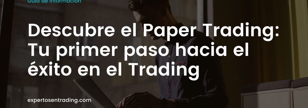 Qué es paper trading