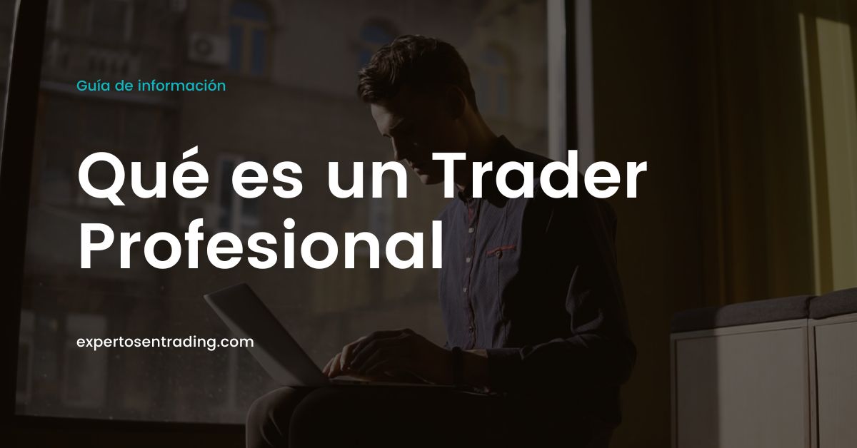 qué es un trader profesional