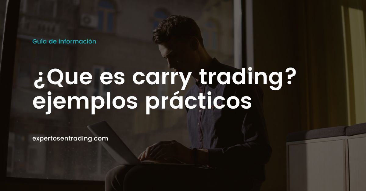 Qué es carry trade con ejemplos prácticos