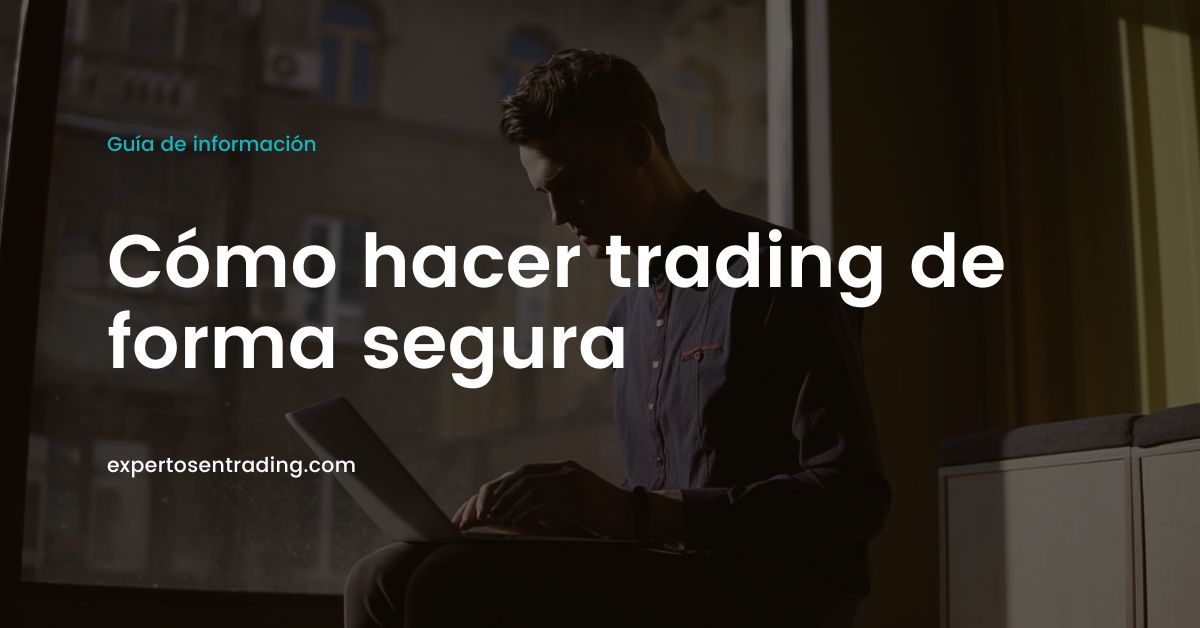 como hacer trading de forma segura