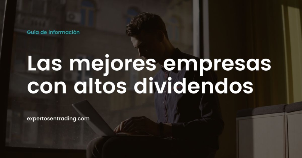 Las mejores acciones con altos dividendos