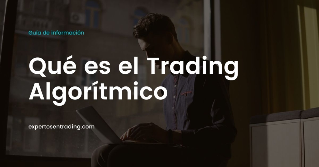 Qué es el trading algorítmico