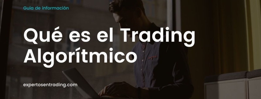 Qué es el trading algorítmico