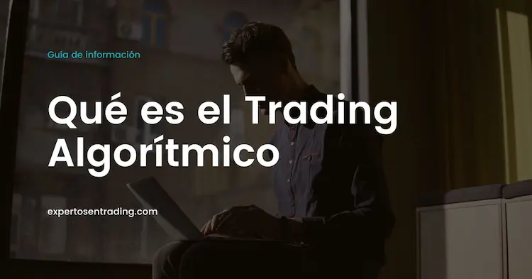 Qué es el trading algorítmico