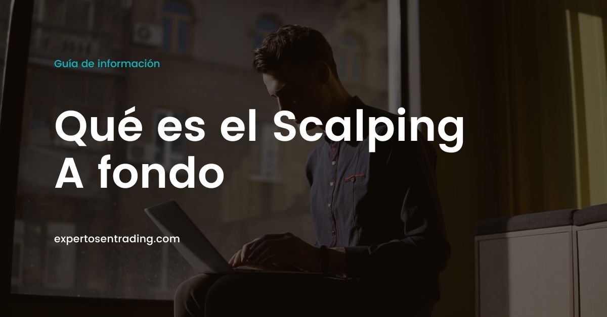 Qué es el scalping