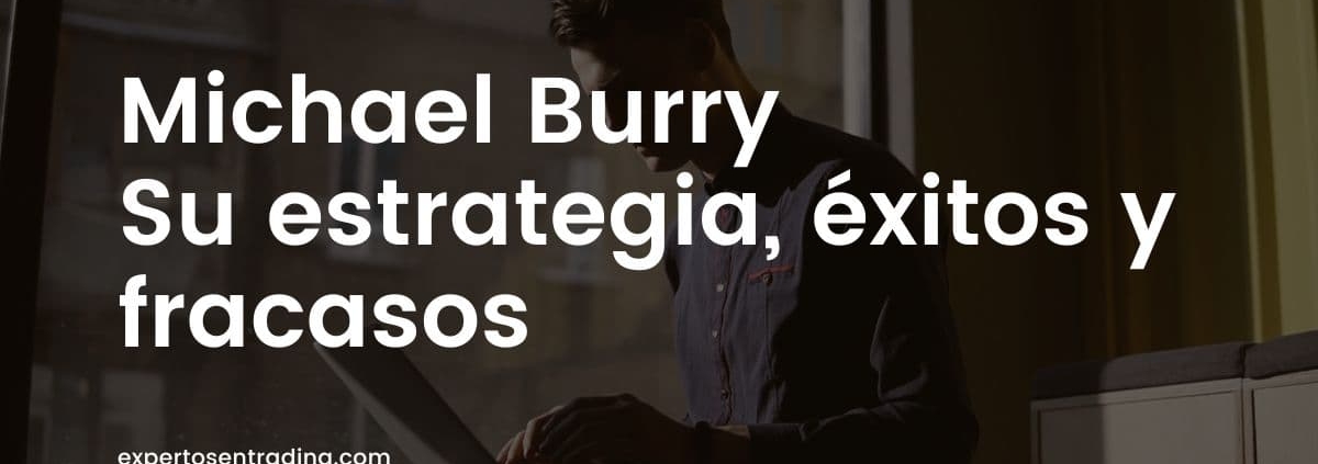 La estrategia de Michael Burry