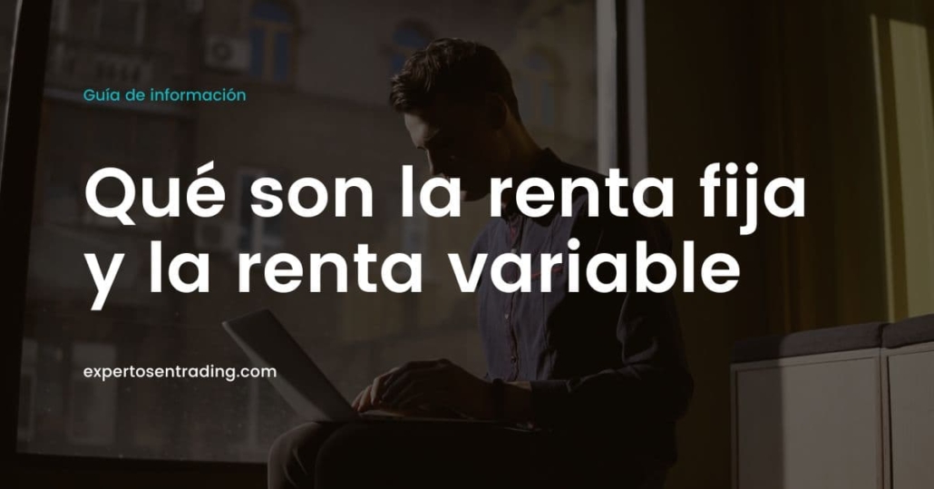 Qué son la renta fija y la renta variable
