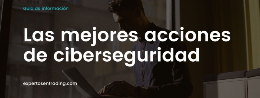 mejores acciones de ciberseguridad