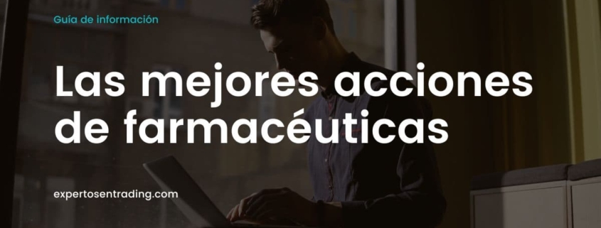 las mejores acciones de farmacéuticas