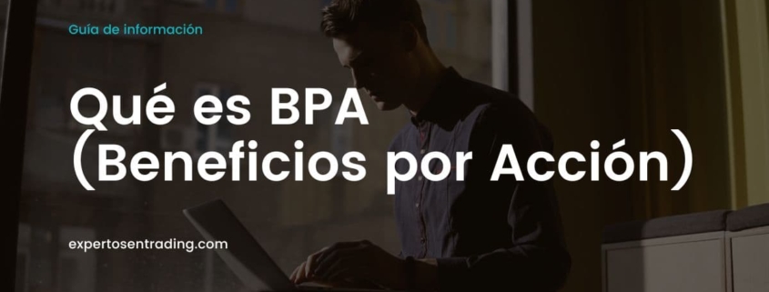 Qué es BPA (Beneficios por acción)