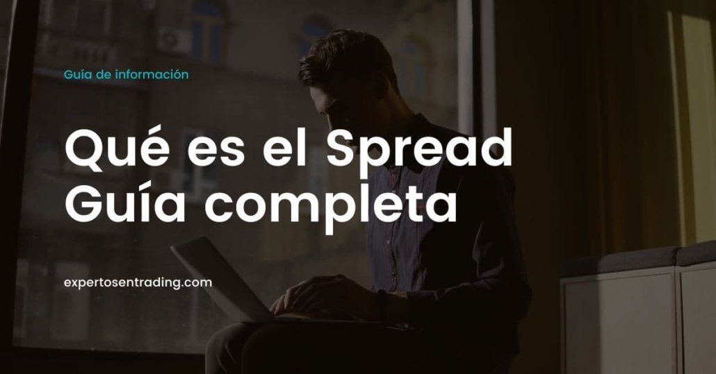 Qué es el Spread (Guía completa)