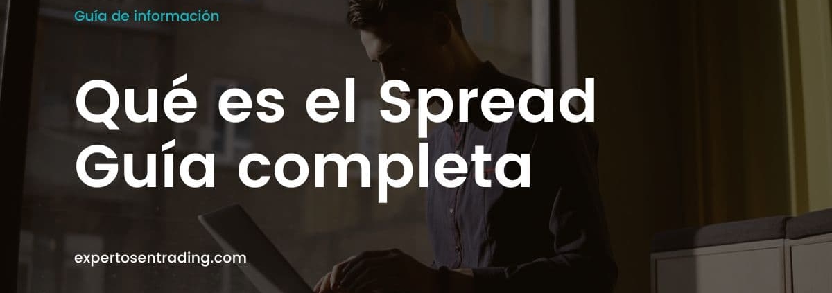 Qué es el Spread (Guía completa)