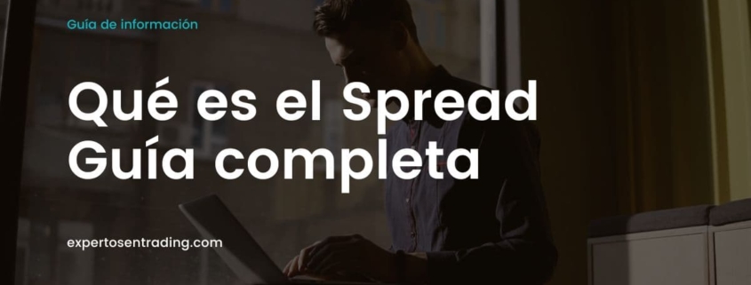 Qué es el Spread (Guía completa)