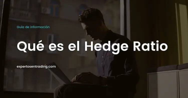 Qué es hedge ratio