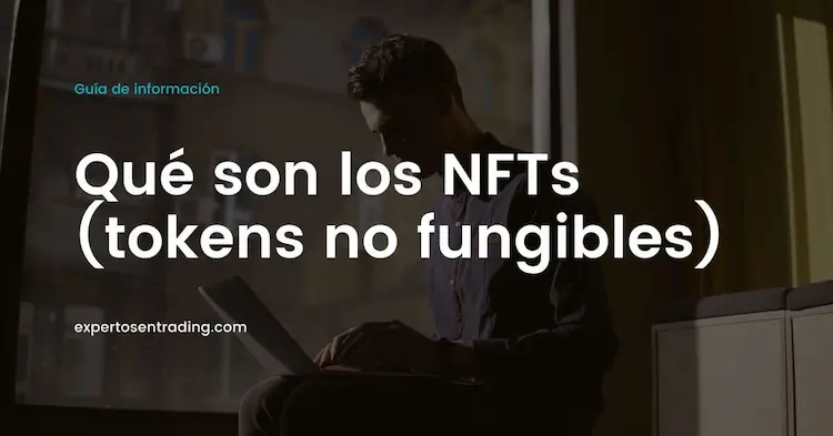 que son los NFTs (tokens no fungibles)