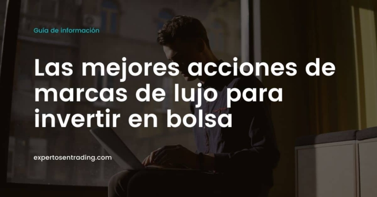 las mejores acciones de marcas de lujo para invertir en bolsa