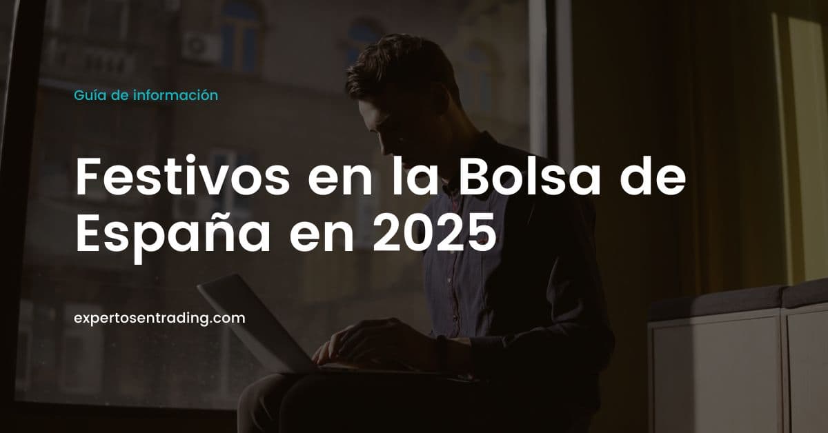 Festivos en la Bolsa de España 2025