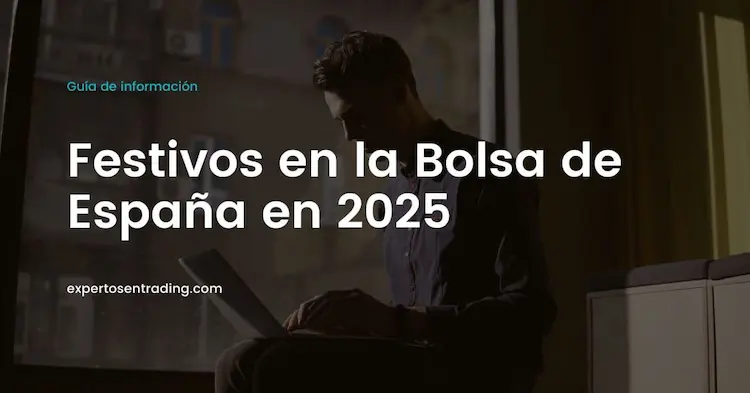 Festivos en la Bolsa de España 2025