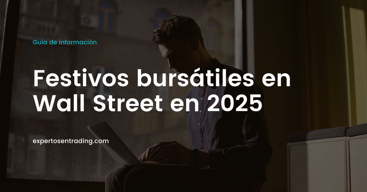 Festivos en Wall Street en 2025