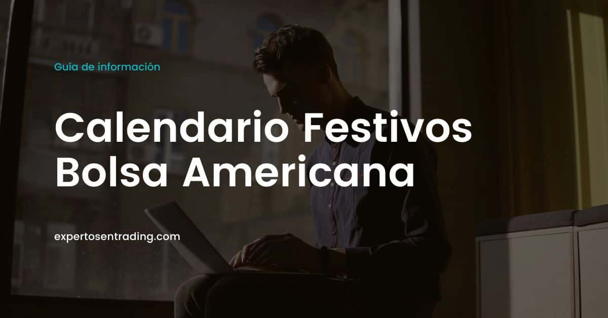 Calendario Festivos Bolsa Americana