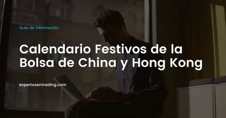 Calendario festivos Bolsa de China y Hong Kong