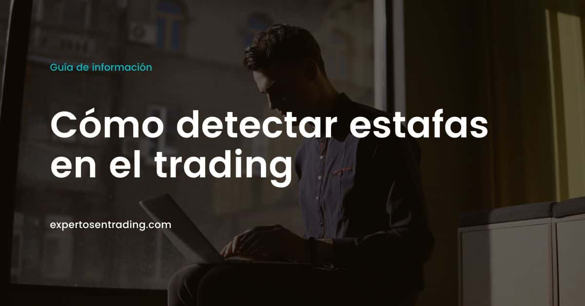 como detectar estafas en el trading