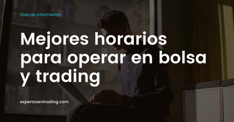 mejores horarios para operar en bolsa y trading