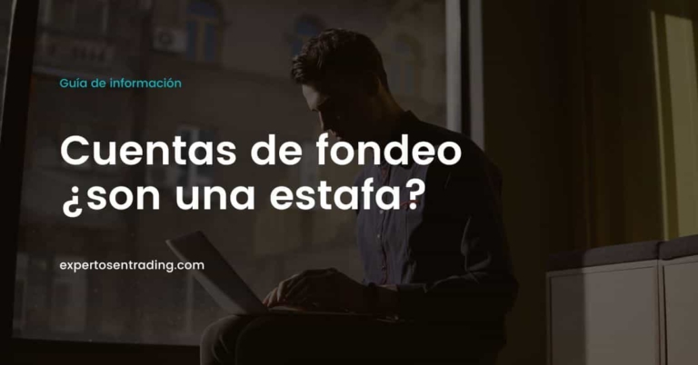 ¿las cuentas de fondeo son una estafa?