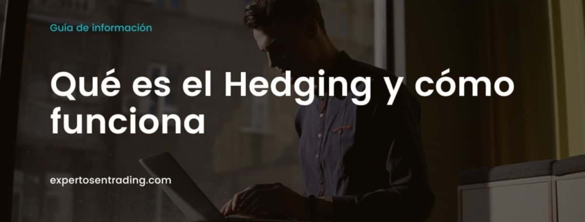 Qué es el headging