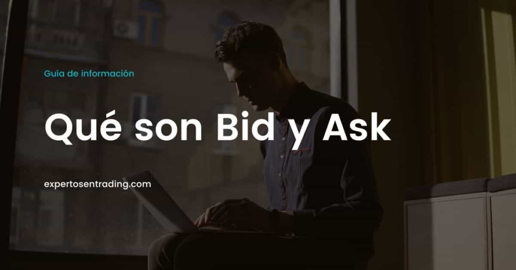 Qué son Bid y Ask en trading
