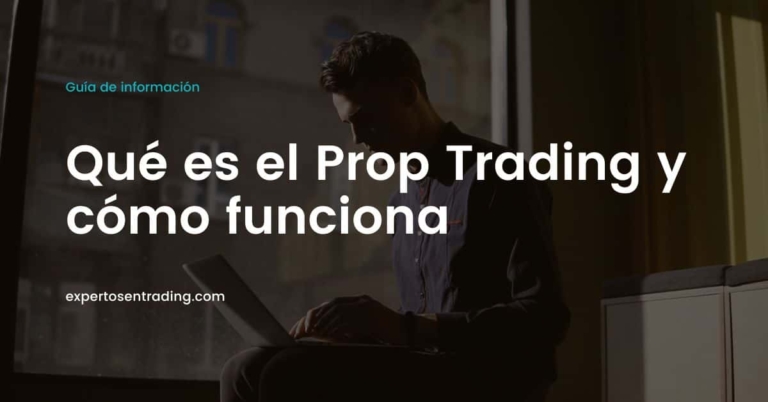que es Prop Trading y cómo funciona