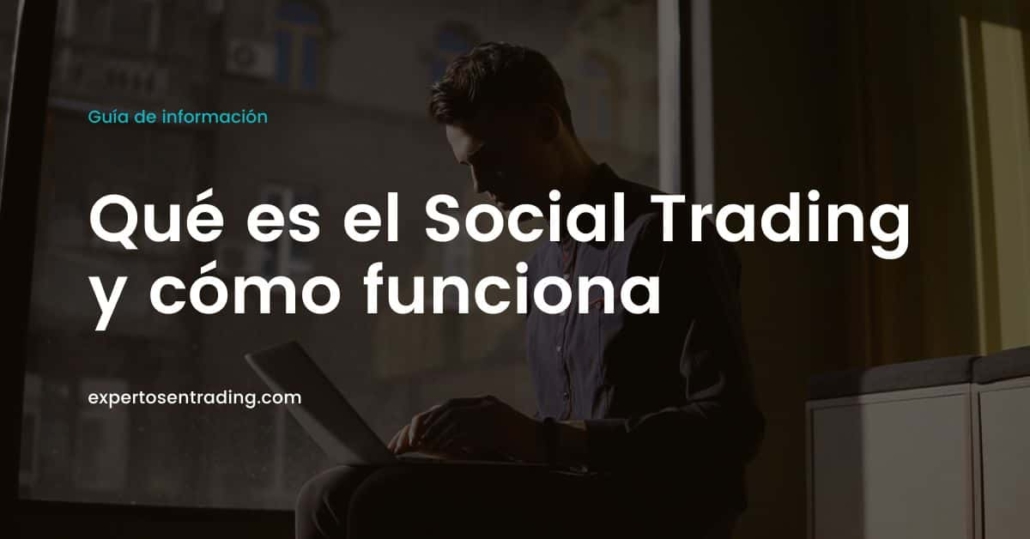qué es Social Trading y cómo funciona