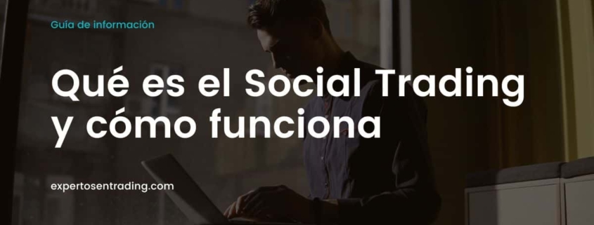 qué es Social Trading y cómo funciona