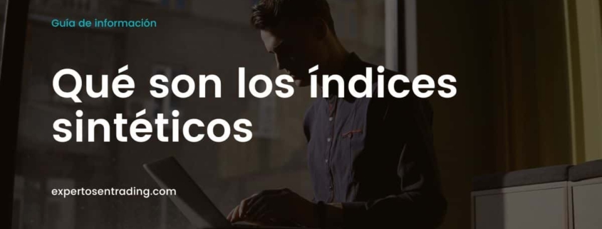 Qué son los índices sintéticos
