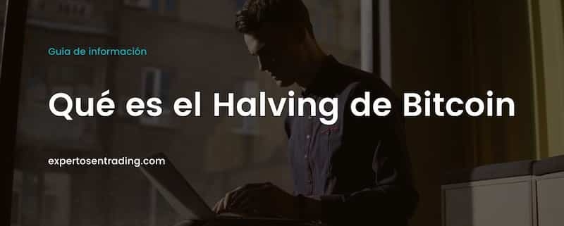 Qué es el halving de Bitcoin y cómo funciona