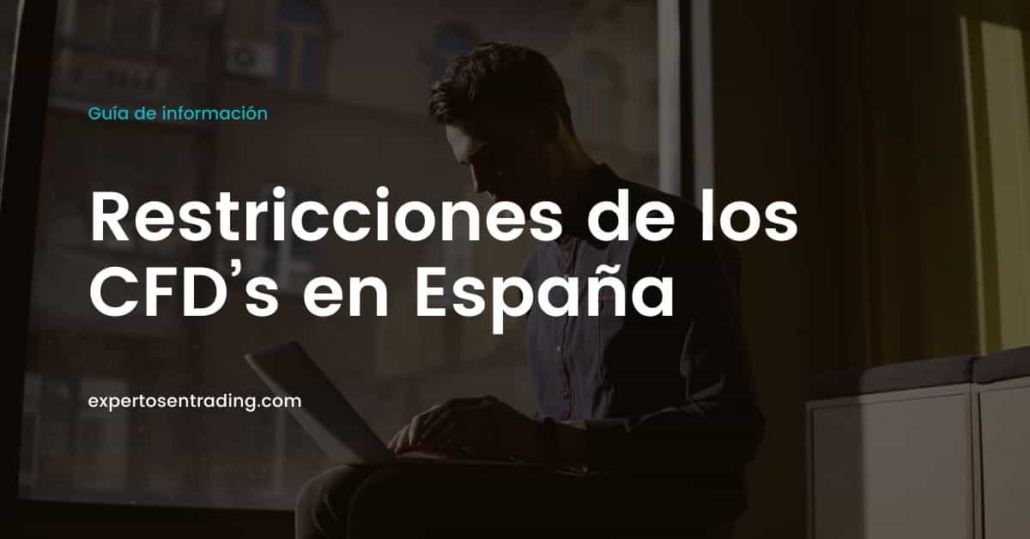 restricciones para operar con CFD en España